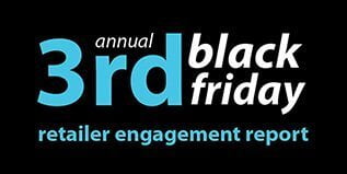 Engagement Agents releases 3rd Annual Black Friday Retailer Engagement Report